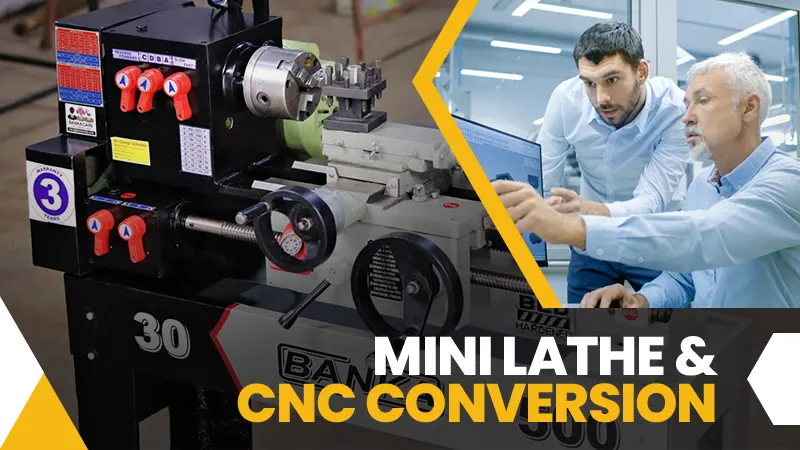 Mini Lathe and CNC Conversion